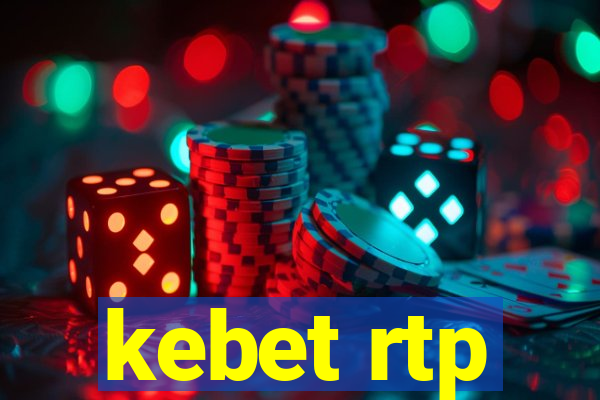 kebet rtp